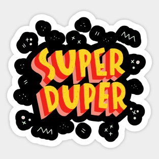 Super Duper Funny Quote Artwork Sticker